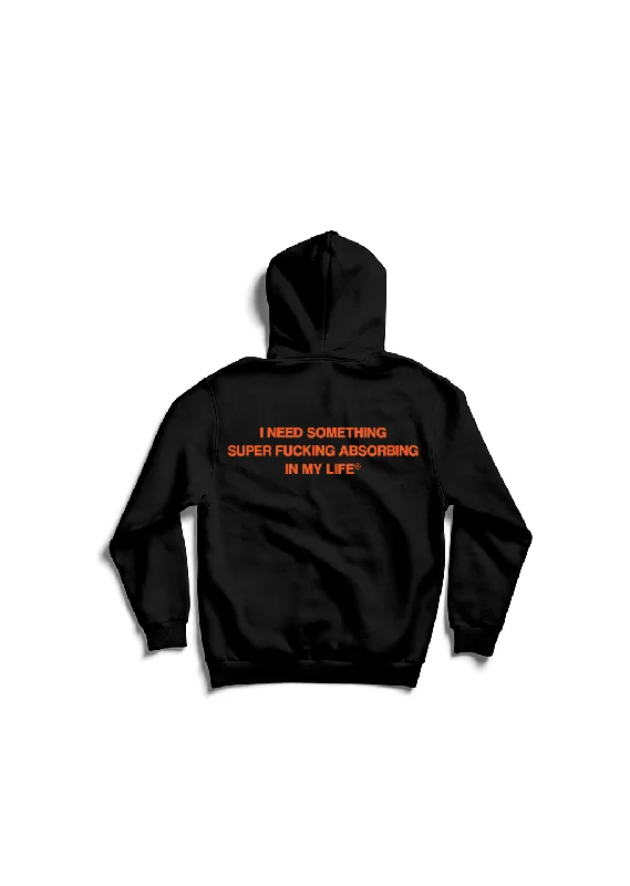 Men's fashion-forward athletic hoodie-I Need Something Super Fucking Absorbing In My Life / Oversized Pullover Hoodie