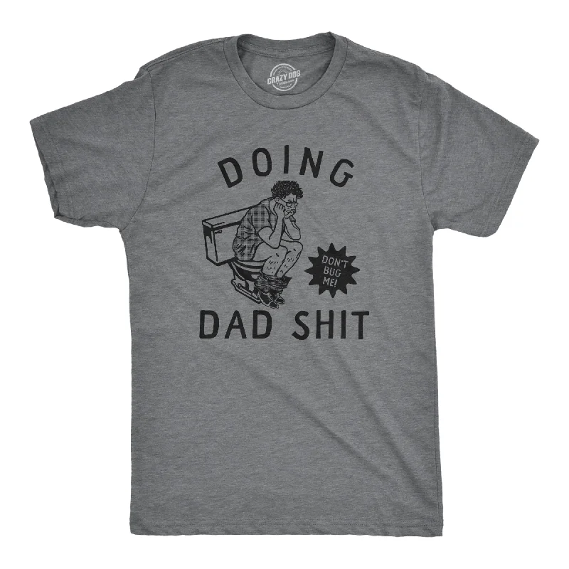 Men's high-neck t-shirt-Doing Dad Shit Men's T Shirt