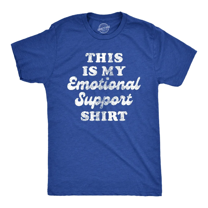 Men's versatile wear t-shirt-This Is My Emotional Support Shirt Men's T Shirt