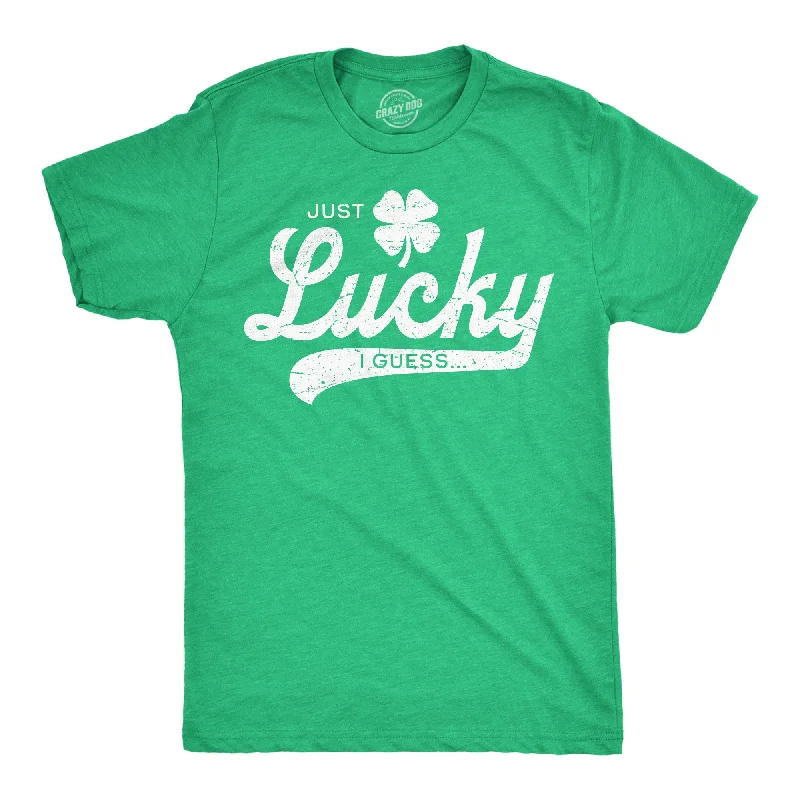 Men's ultra-breathable t-shirt-Just Lucky I Guess Men's T Shirt