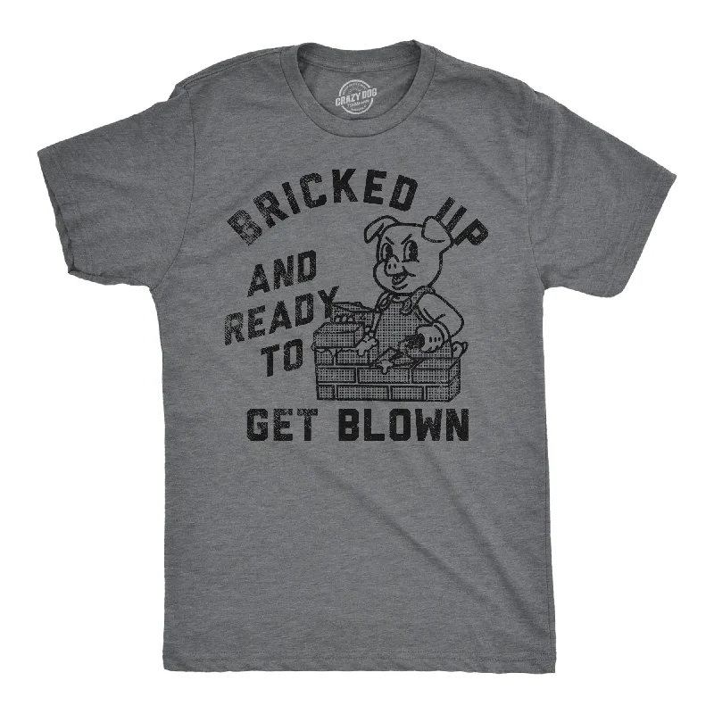 Men's double-layer t-shirt-Bricked Up And Ready To Get Blown Men's T Shirt