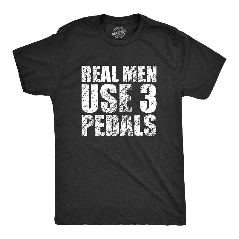 Men's yoga t-shirt-Real Men Use 3 Pedals Men's T Shirt