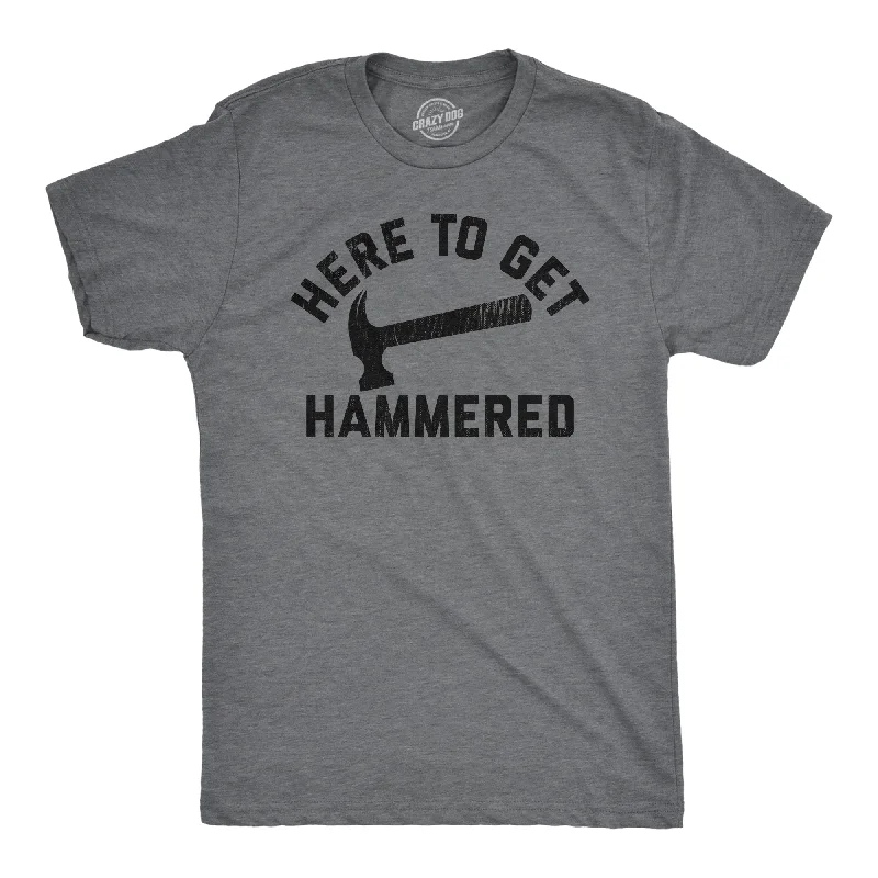 Men's tailored fit t-shirt-Here To Get Hammered Men's T Shirt