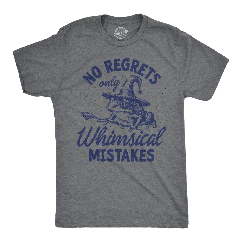 Men's wrinkle-resistant casual t-shirt-No Regrets Only Whimsical Mistakes Men's T Shirt