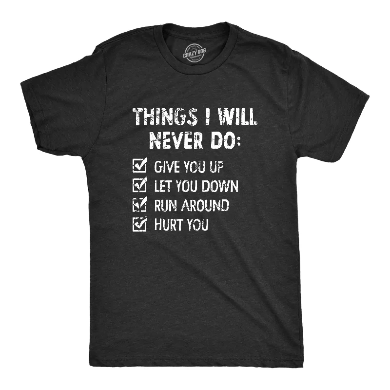 Men's earthy tones t-shirt-Things I Will Never Do Men's T Shirt