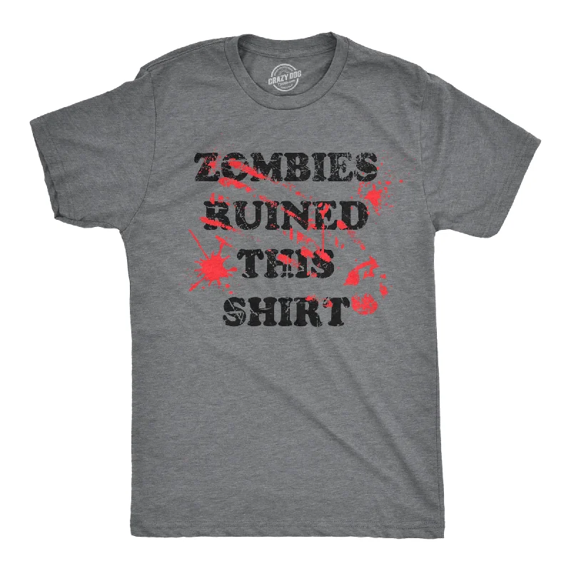 Men's ultra-breathable t-shirt-Zombies Ruined This Shirt Men's T Shirt