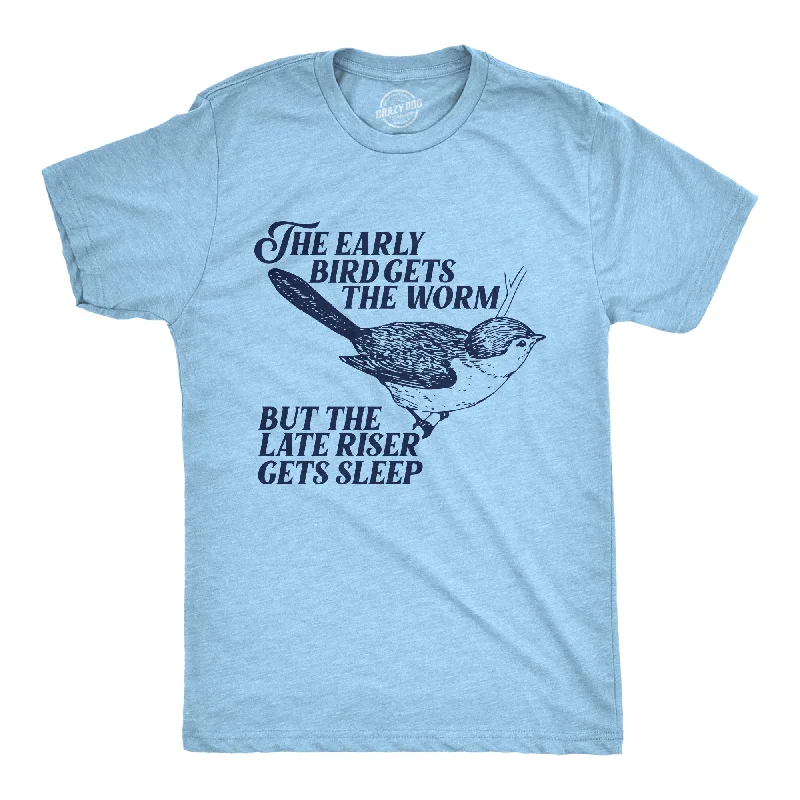 Men's double-layer t-shirt-The Early Bird Gets The Worm But The Late Riser Gets Sleep Men's T Shirt