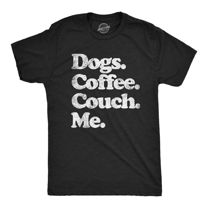 Men's versatile wear t-shirt-Dogs Coffee Couch Me Men's T Shirt