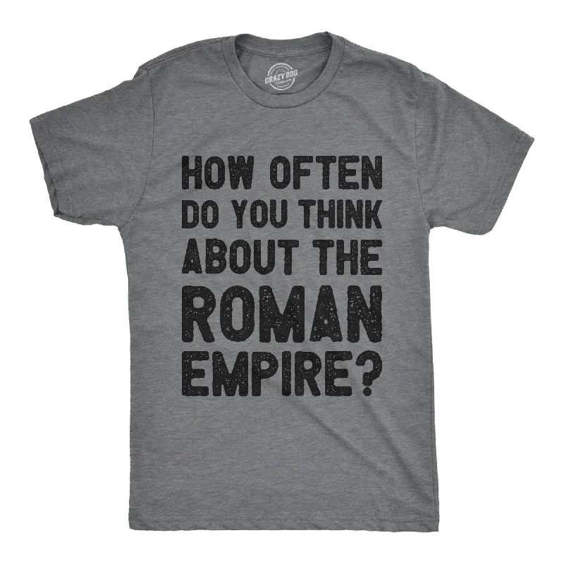 Men's everyday wear t-shirt-How Often Do You Think About The Roman Empire Men's T Shirt